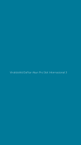 Tampilan Antarmuka Aplikasi Viralslot4d Daftar Akun Pro Slot Internasional - 3
