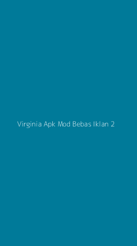 Tampilan Antarmuka Aplikasi Virginia Apk Mod Bebas Iklan - 2