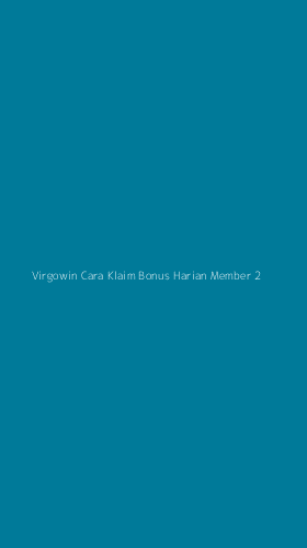 Tampilan Antarmuka Aplikasi Virgowin Cara Klaim Bonus Harian Member - 2
