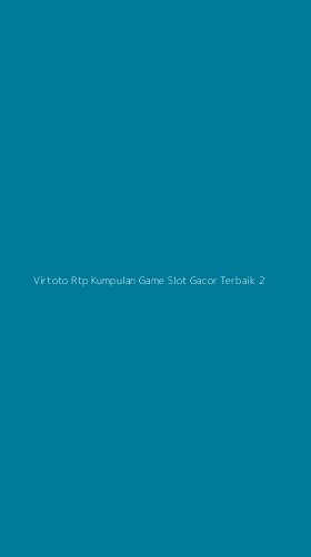 Tampilan Antarmuka Aplikasi Virtoto Rtp Kumpulan Game Slot Gacor Terbaik - 2