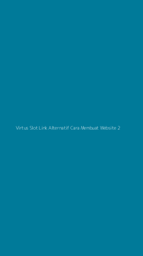 Tampilan Antarmuka Aplikasi Virtus Slot Link Alternatif Cara Membuat Website - 2