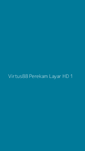 Tampilan Antarmuka Aplikasi Virtus88 Perekam Layar Hd - 1