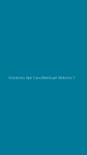 Tampilan Antarmuka Aplikasi Vistatoto Apk Cara Membuat Website - 1