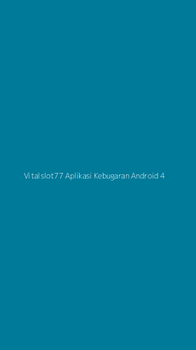 Tampilan Antarmuka Aplikasi Vitalslot77 Aplikasi Kebugaran Android - 4