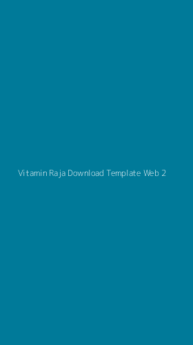 Tampilan Antarmuka Aplikasi Vitamin Raja Download Template Web - 2