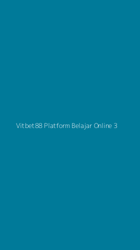Tampilan Antarmuka Aplikasi Vitbet88 Platform Belajar Online - 3