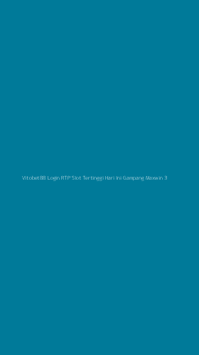 Tampilan Antarmuka Aplikasi Vitobet88 Login Rtp Slot Tertinggi Hari Ini Gampang Maxwin - 3
