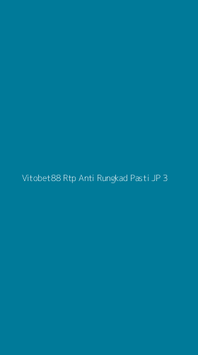 Tampilan Antarmuka Aplikasi Vitobet88 Rtp Anti Rungkad Pasti Jp - 3