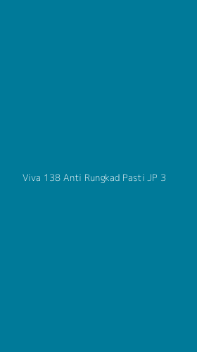 Tampilan Antarmuka Aplikasi Viva 138 Anti Rungkad Pasti Jp - 3