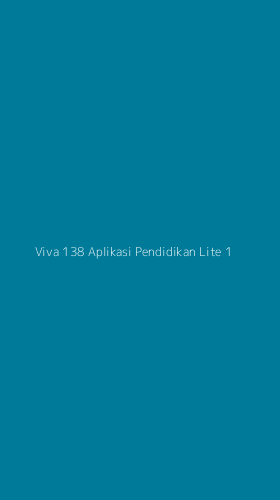 Tampilan Antarmuka Aplikasi Viva 138 Aplikasi Pendidikan Lite - 1