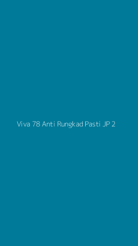 Tampilan Antarmuka Aplikasi Viva 78 Anti Rungkad Pasti Jp - 2