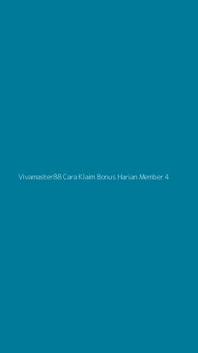 Tampilan Antarmuka Aplikasi Vivamaster88 Cara Klaim Bonus Harian Member - 4