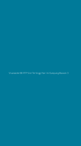 Tampilan Antarmuka Aplikasi Vivamaster88 Rtp Slot Tertinggi Hari Ini Gampang Maxwin - 3