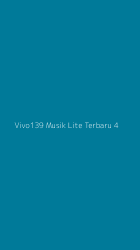 Tampilan Antarmuka Aplikasi Vivo139 Musik Lite Terbaru - 4