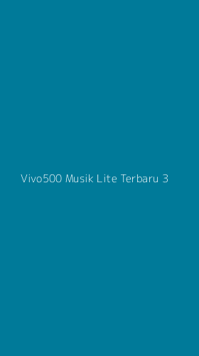 Tampilan Antarmuka Aplikasi Vivo500 Musik Lite Terbaru - 3