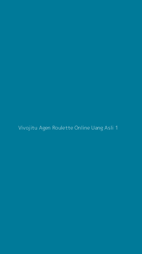 Tampilan Antarmuka Aplikasi Vivojitu Agen Roulette Online Uang Asli - 1