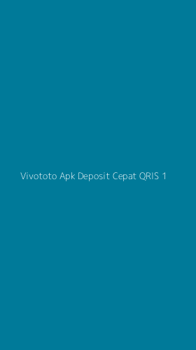Tampilan Antarmuka Aplikasi Vivototo Apk Deposit Cepat Qris - 1