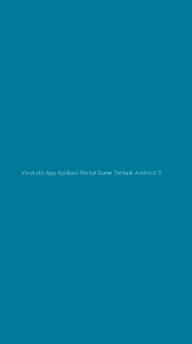 Tampilan Antarmuka Aplikasi Vivototo App Aplikasi Portal Game Terbaik Android - 3
