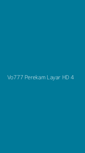 Tampilan Antarmuka Aplikasi Vo777 Perekam Layar Hd - 4