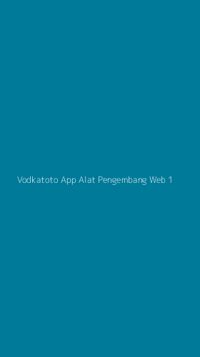 Tampilan Antarmuka Aplikasi Vodkatoto App Alat Pengembang Web - 1