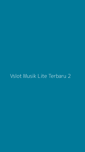 Tampilan Antarmuka Aplikasi Vslot Musik Lite Terbaru - 2
