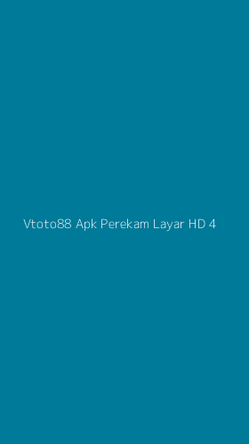 Tampilan Antarmuka Aplikasi Vtoto88 Apk Perekam Layar Hd - 4