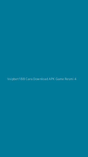 Tampilan Antarmuka Aplikasi Vvipbet188 Cara Download Apk Game Resmi - 4