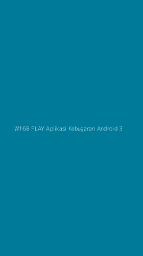 Tampilan Antarmuka Aplikasi W168 Play Aplikasi Kebugaran Android - 3