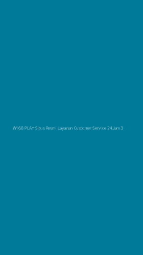 Tampilan Antarmuka Aplikasi W168 Play Situs Resmi Layanan Customer Service 24jam - 3