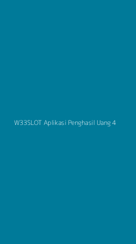 Tampilan Antarmuka Aplikasi W33slot Aplikasi Penghasil Uang - 4