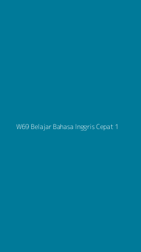 Tampilan Antarmuka Aplikasi W69 Belajar Bahasa Inggris Cepat - 1