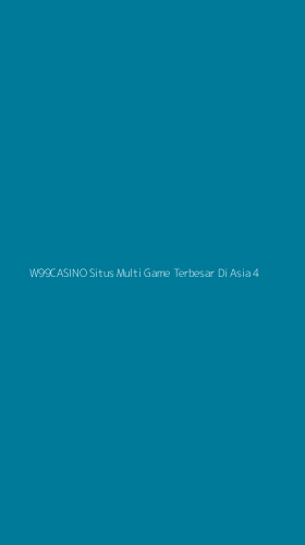 Tampilan Antarmuka Aplikasi W99casino Situs Multi Game Terbesar Di Asia - 4