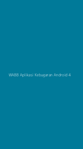 Tampilan Antarmuka Aplikasi Wa88 Aplikasi Kebugaran Android - 4