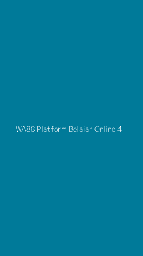 Tampilan Antarmuka Aplikasi Wa88 Platform Belajar Online - 4