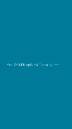 Tampilan Antarmuka Aplikasi Walipoker Aplikasi Cuaca Akurat - 1