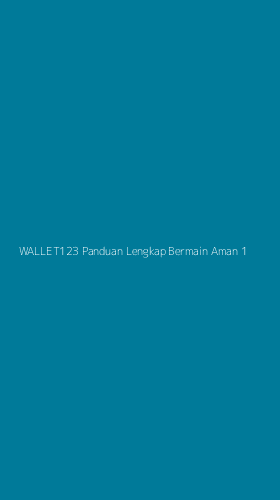Tampilan Antarmuka Aplikasi Wallet123 Panduan Lengkap Bermain Aman - 1