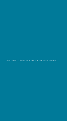 Tampilan Antarmuka Aplikasi Wap188bet Login Link Alternatif Slot Gacor Terbaru - 2