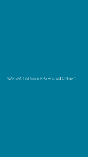 Tampilan Antarmuka Aplikasi Warisan138 Game Rpg Android Offline - 4