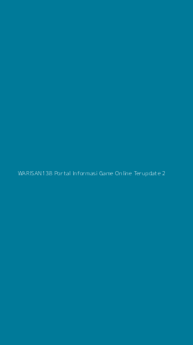Tampilan Antarmuka Aplikasi Warisan138 Portal Informasi Game Online Terupdate - 2