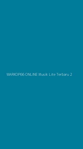 Tampilan Antarmuka Aplikasi Warkop66 Online Musik Lite Terbaru - 2