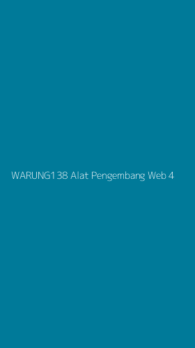 Tampilan Antarmuka Aplikasi Warung138 Alat Pengembang Web - 4