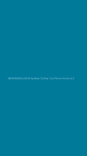 Tampilan Antarmuka Aplikasi Warung69 Login Aplikasi Daftar Slot Resmi Android - 2