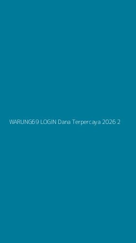 Tampilan Antarmuka Aplikasi Warung69 Login Dana Terpercaya 2026 - 2