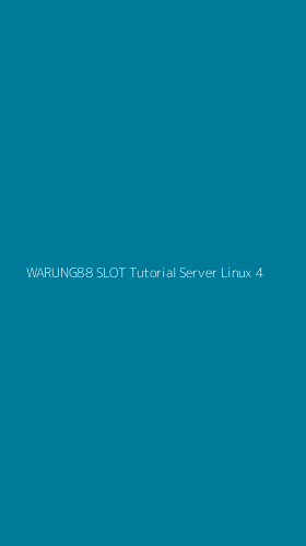 Tampilan Antarmuka Aplikasi Warung88 Slot Tutorial Server Linux - 4