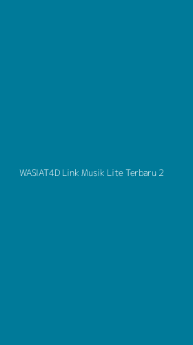 Tampilan Antarmuka Aplikasi Wasiat4d Link Musik Lite Terbaru - 2