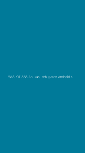 Tampilan Antarmuka Aplikasi Waslot 888 Aplikasi Kebugaran Android - 4