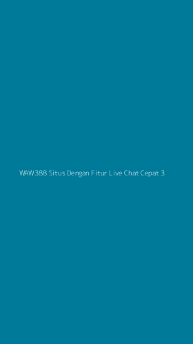 Tampilan Antarmuka Aplikasi Waw388 Situs Dengan Fitur Live Chat Cepat - 3