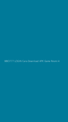 Tampilan Antarmuka Aplikasi Wbo777 Login Cara Download Apk Game Resmi - 4