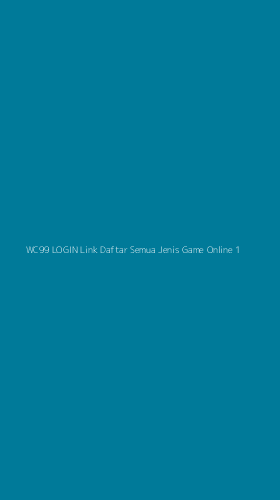 Tampilan Antarmuka Aplikasi Wc99 Login Link Daftar Semua Jenis Game Online - 1