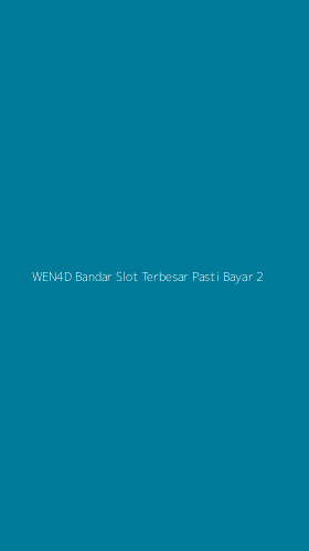 Tampilan Antarmuka Aplikasi Wen4d Bandar Slot Terbesar Pasti Bayar - 2
